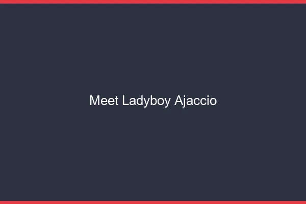 Meet ladyboy Ajaccio