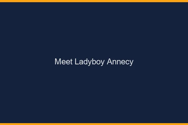 Meet ladyboy Annecy