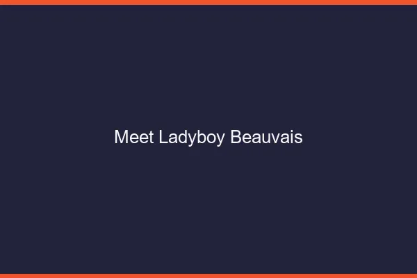 Meet ladyboy Beauvais