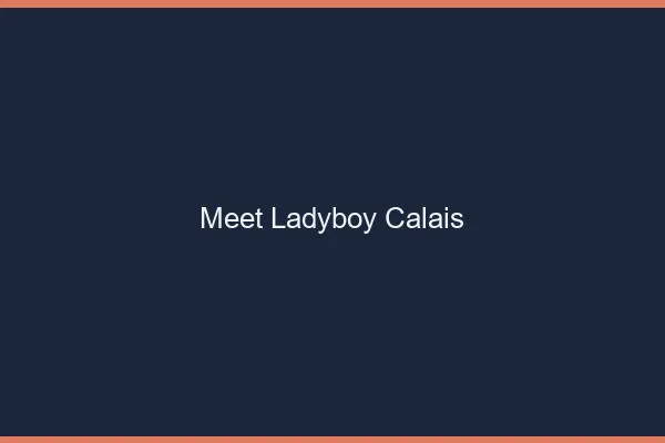 Meet ladyboy Calais
