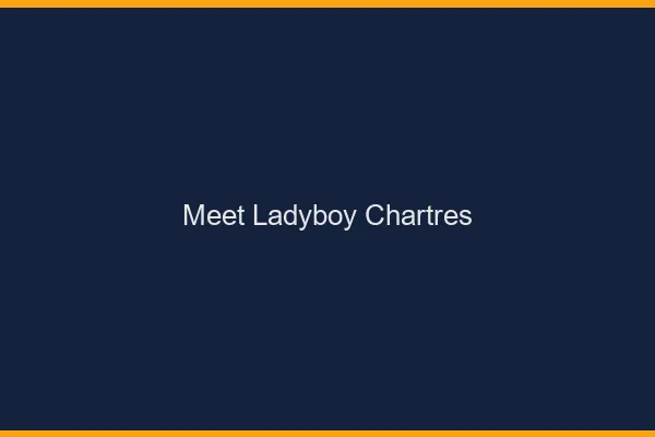 Meet ladyboy Chartres