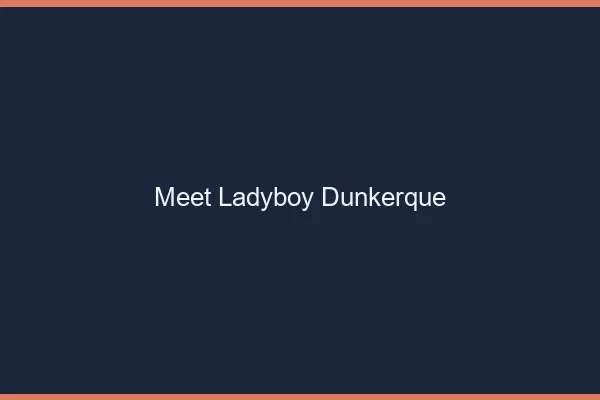 Meet ladyboy Dunkerque