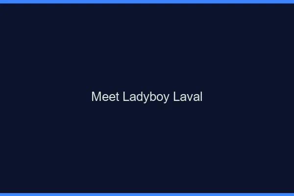 Meet ladyboy Laval
