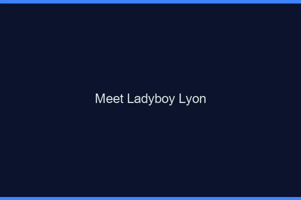 Meet ladyboy Lyon