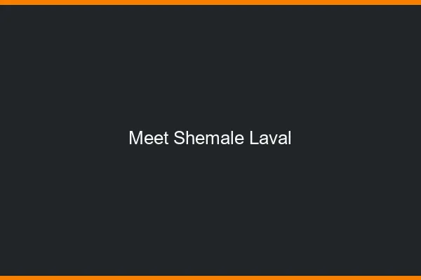 Meet shemale Laval