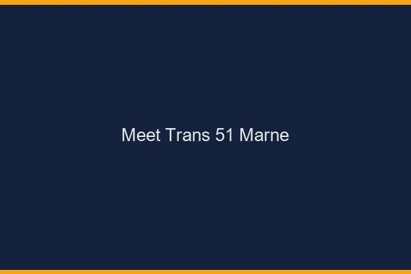 Meet trans 51 marne