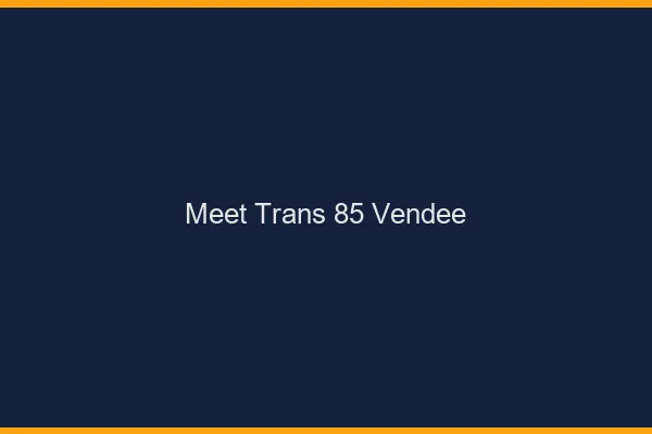 Meet trans 85 vendée