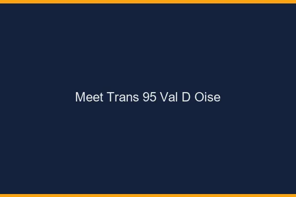 Meet trans 95 val-d'oise