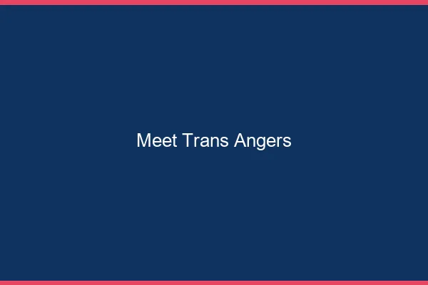 Meet trans Angers