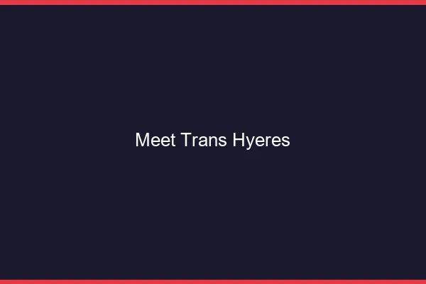 Meet trans Hyères