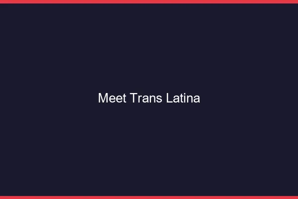 Meet trans latina
