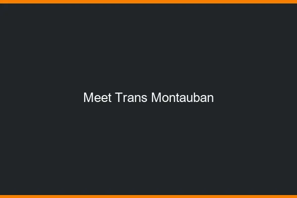 Meet trans Montauban