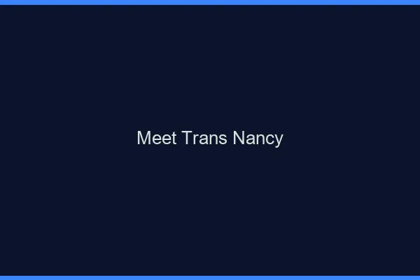 Meet trans Nancy