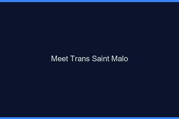 Meet trans Saint-Malo