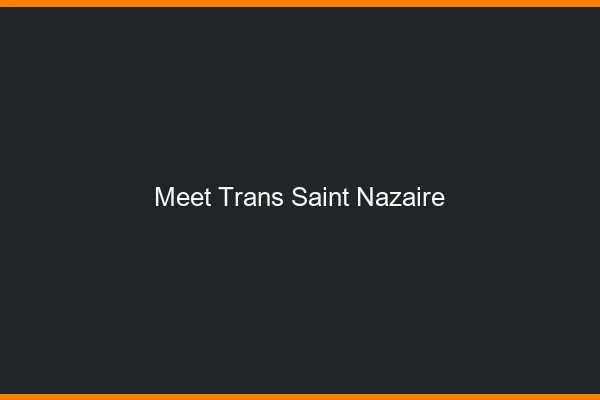 Meet trans Saint-Nazaire
