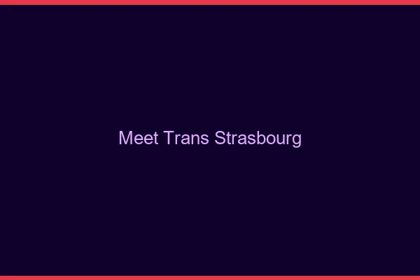 Meet trans Strasbourg