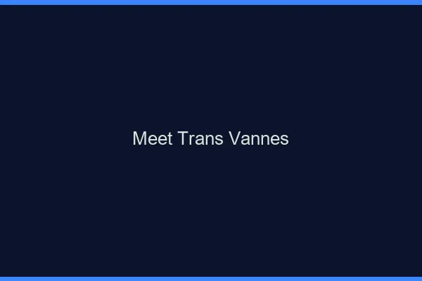 Meet trans Vannes
