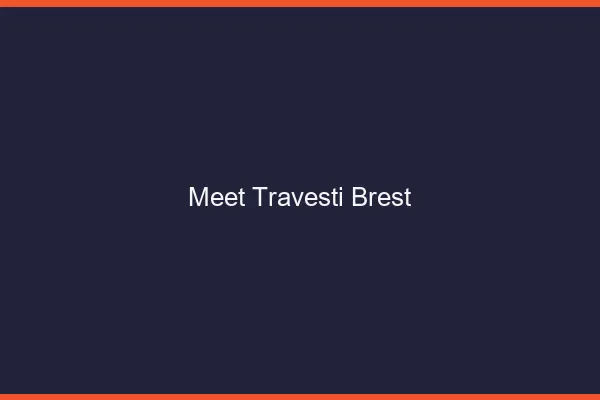 Meet travesti Brest