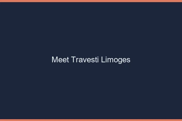 Meet travesti Limoges