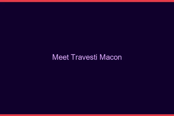 Meet travesti Mâcon