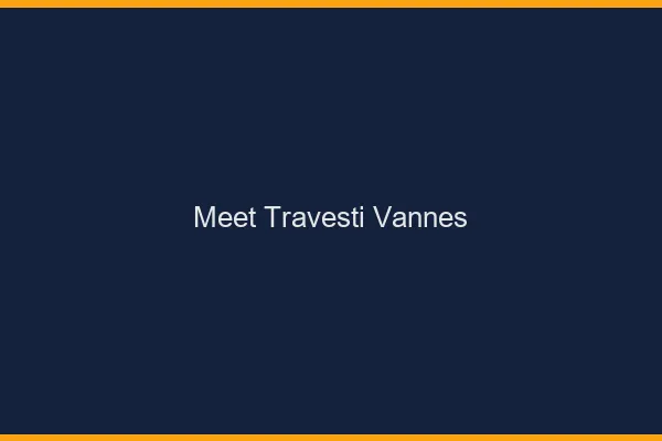Meet travesti Vannes