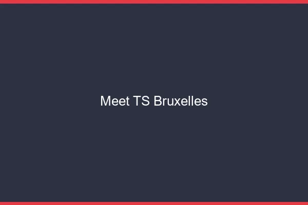 Meet TS Bruxelles