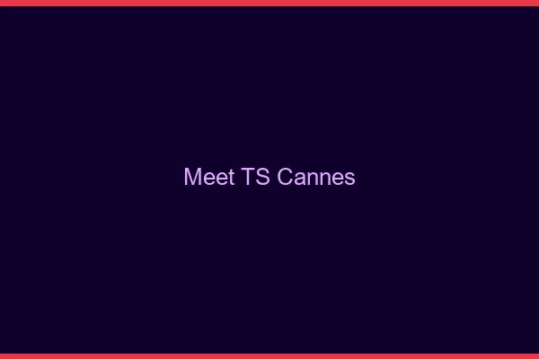 Meet TS Cannes