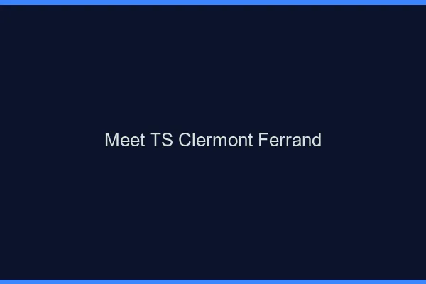 Meet TS Clermont-Ferrand