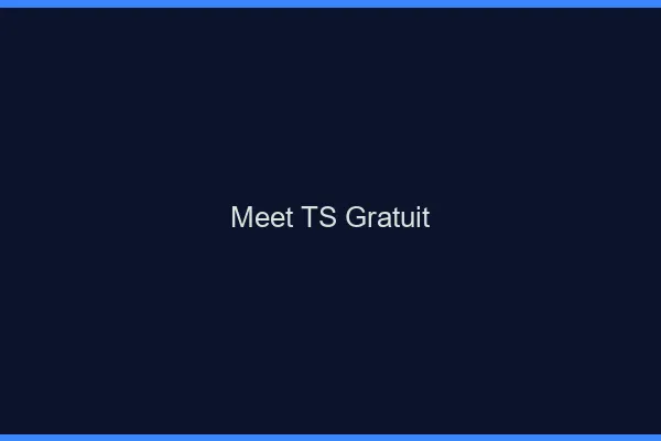 Meet TS gratuit