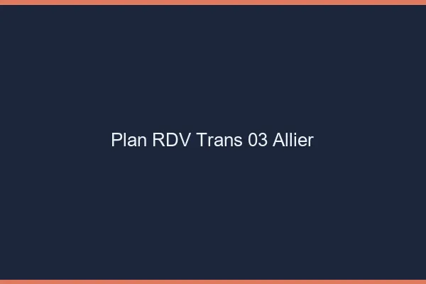 Plan RDV trans 03 allier