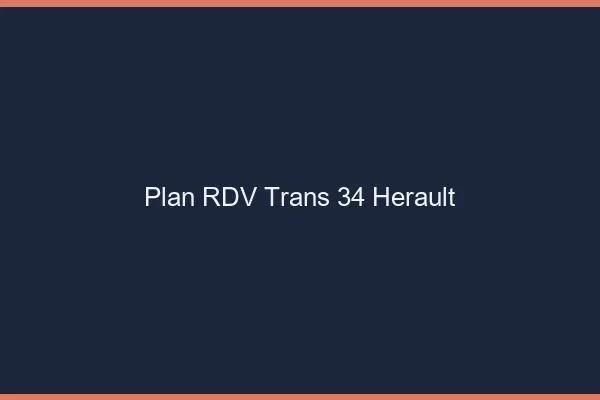 Plan RDV trans 34 hérault