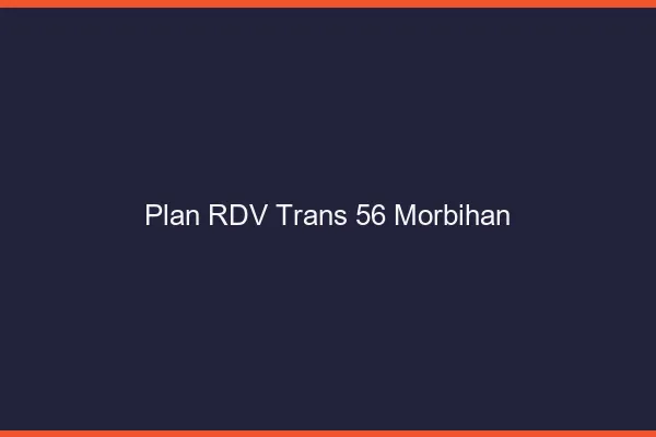 Plan RDV trans 56 morbihan