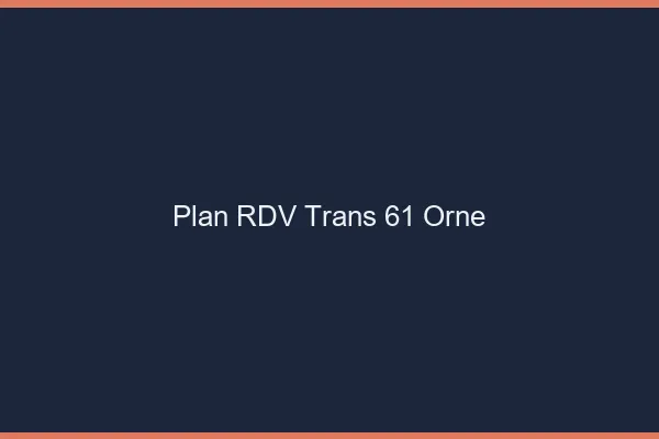 Plan RDV trans 61 orne