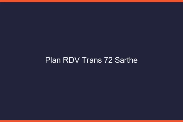 Plan RDV trans 72 sarthe