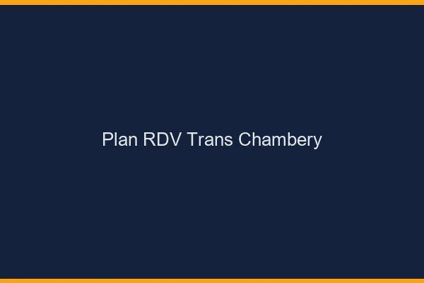 Plan RDV trans Chambéry