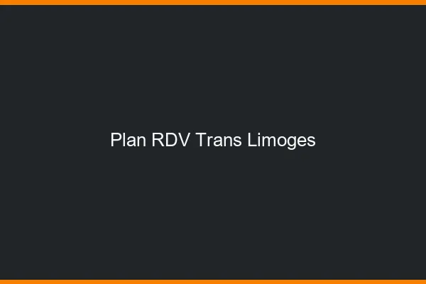 Plan RDV trans Limoges