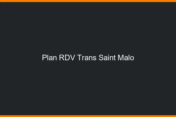 Plan RDV trans Saint-Malo