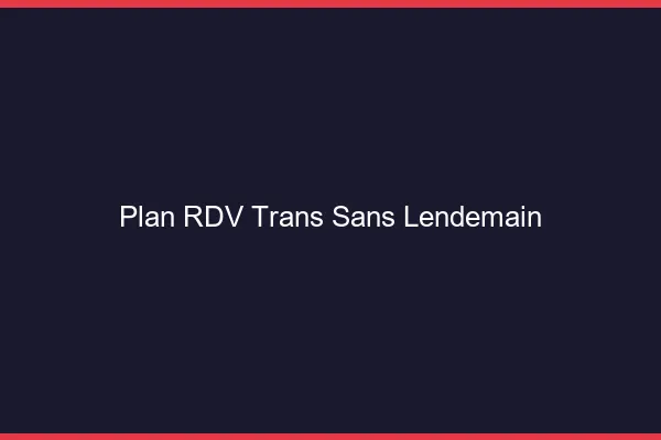 Plan RDV trans sans lendemain