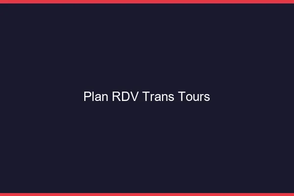 Plan RDV trans Tours