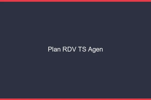 Plan RDV TS Agen