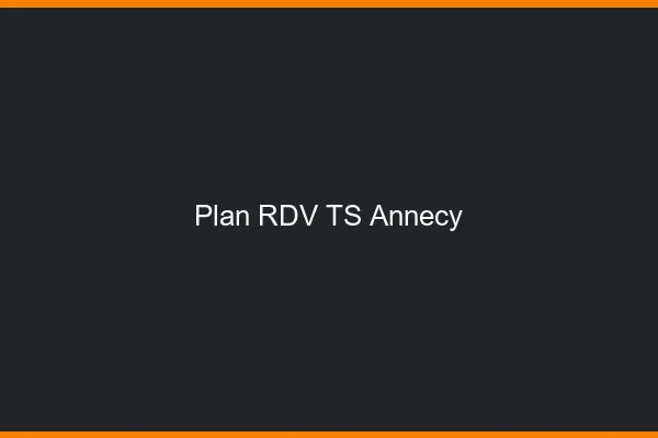Plan RDV TS Annecy