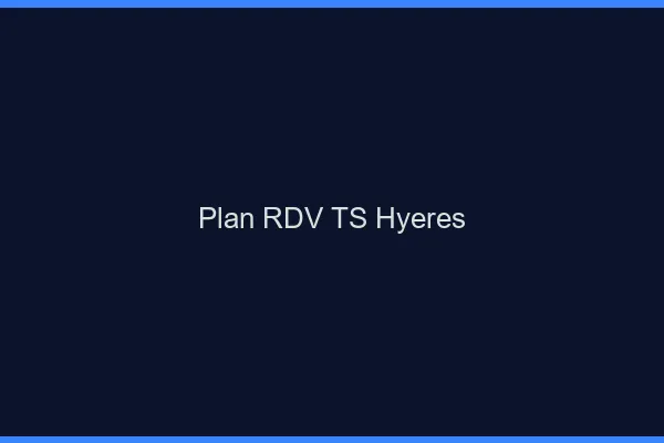 Plan RDV TS Hyères