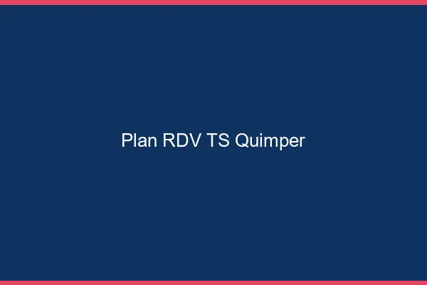 Plan RDV TS Quimper
