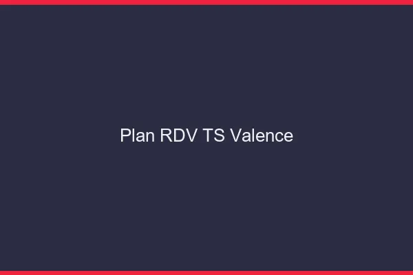 Plan RDV TS Valence