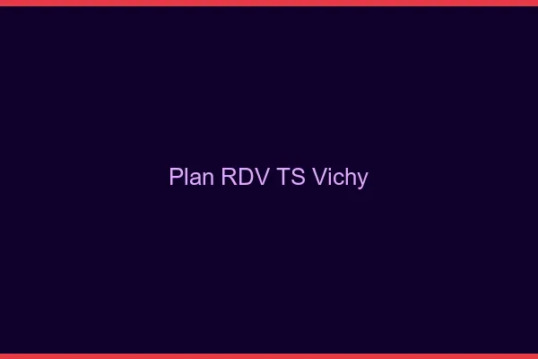Plan RDV TS Vichy