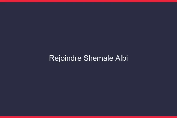 Rejoindre shemale Albi