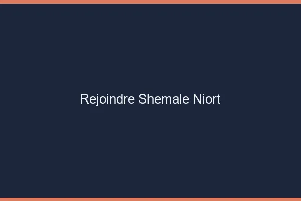Rejoindre shemale Niort