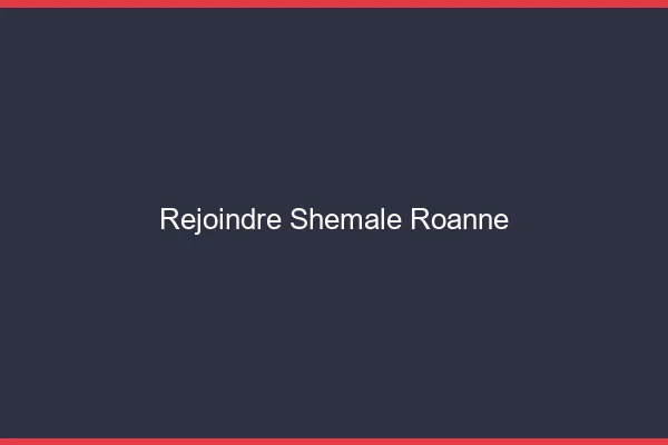Rejoindre shemale Roanne