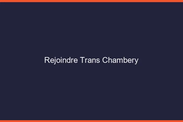 Rejoindre trans Chambéry