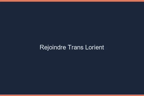 Rejoindre trans Lorient